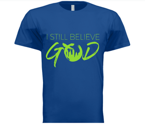 I Believe Tees
